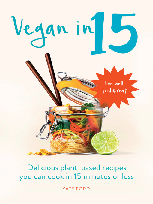 Title details for Vegan in 15 by Kate Ford - Available